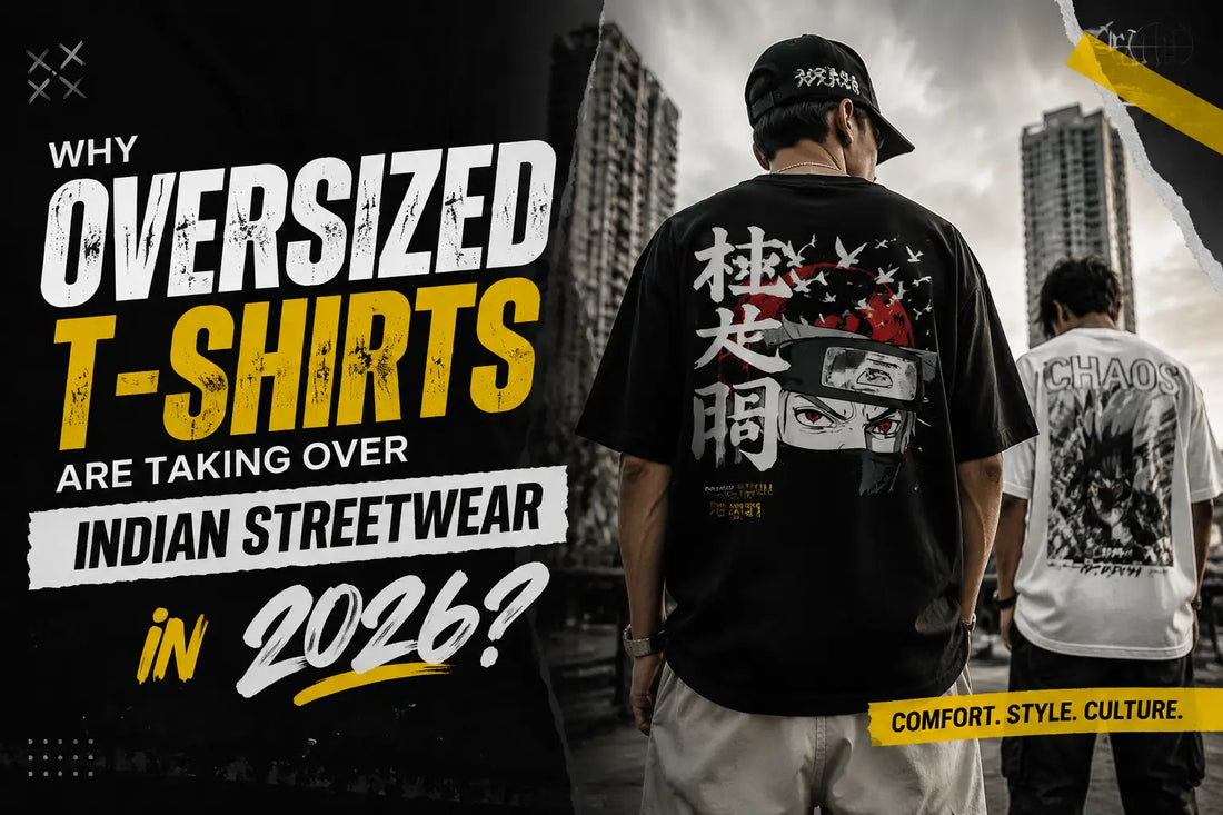 Why Oversized T-Shirts Are Taking Over Indian Streetwear in 2026