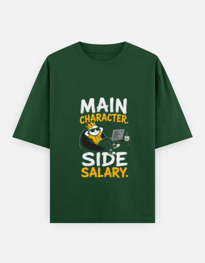 Green t-shirt with a graphic and text 'Main Character. Side Salary.' on a white background