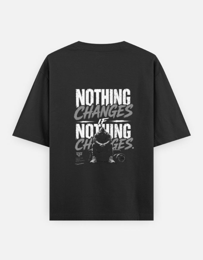 Black oversized back print t-shirt featuring the motivational quote "Nothing Changes If Nothing Changes" in a bold vintage typography design by Kurowear.
